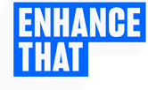 EnhanceThat